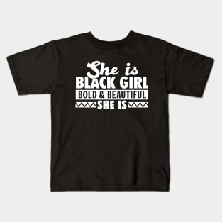 Black Girl Bold & Beautiful Kids T-Shirt